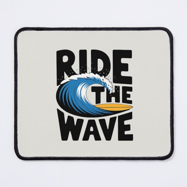Item preview, Ride the Wave – Go with the flow designed and sold by FrenchTouch77.