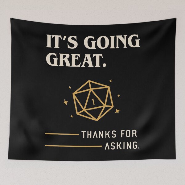 Item preview, Its Going Great Funny Critical Fail Tabletop RPG designed and sold by pixeptional.