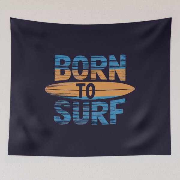Item preview, Born to Surf – Born to tame the waves designed and sold by FrenchTouch77.