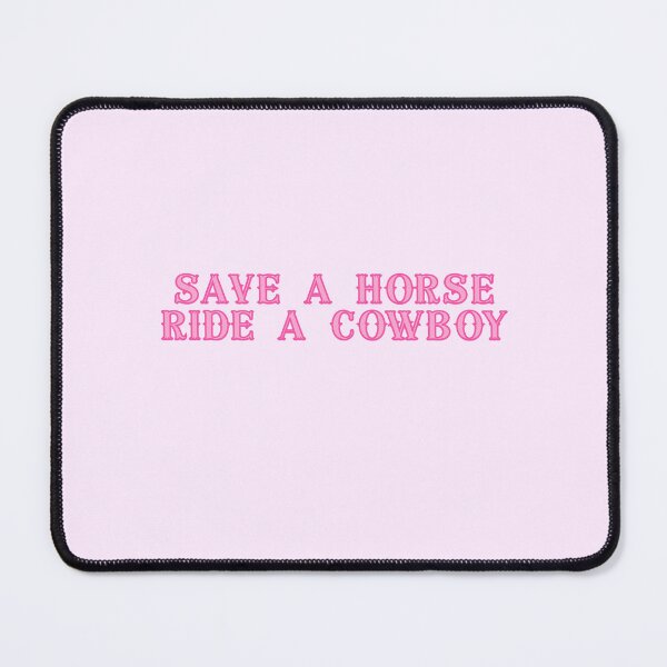 Item preview, Save a Horse, Ride a Cowboy designed and sold by Keeping Art Heavenly.