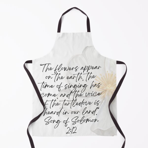 Artikelvorschau, The flowers appear on the earth, the time of singing has come and the voice of the turtledove is heard in our land" Song of Solomon 2:12...Scripture wear entworfen und verkauft von NucleusOfLove.