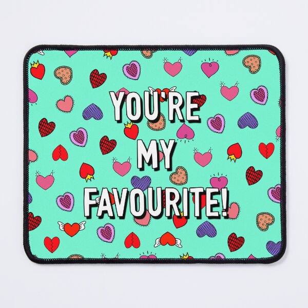 Item preview, You're My Favourite designed and sold by Adam Regester.