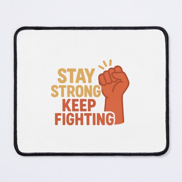 Item preview, Stay Strong Keep Fighting – Motivational Mental Health Quote Design designed and sold by DJCApparel.