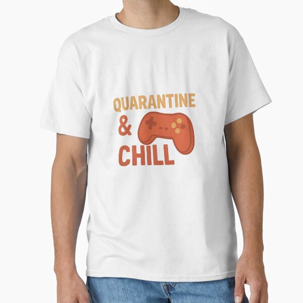 Item preview, Quarantine & Chill – Funny Stay Home Gaming Meme Design designed and sold by DJCApparel.