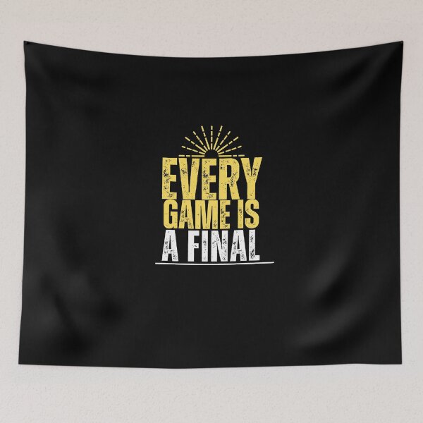 Item preview, Every Game is a Final shirt  designed and sold by MGR LABEL.