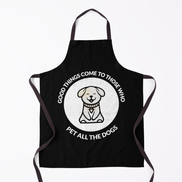 Item preview, Good Things Come To Those Who Pet All The Dogs designed and sold by crazydotdesigns.