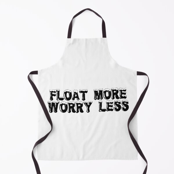 Item preview, Float More, Worry Less designed and sold by Ninjacatoff.