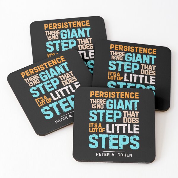 Item preview, “Persistence, There is No Giant Step That Does It's A Lot of Little Steps”― Peter A. Cohen designed and sold by Sketch-Shack.