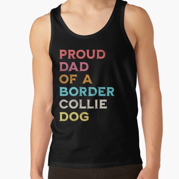 Item preview, Proud Dad of a Border Collie Dog Funny Pet Parent Gift designed and sold by in2shirts.