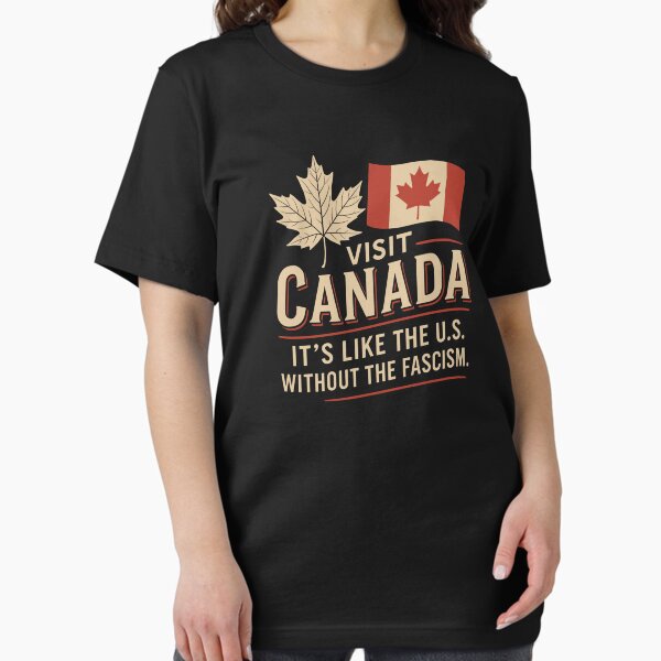 Vista previa del artículo con la obra «Visita Canadá, es como Estados Unidos sin fascismo», diseñado y vendido por Elysian Arts.