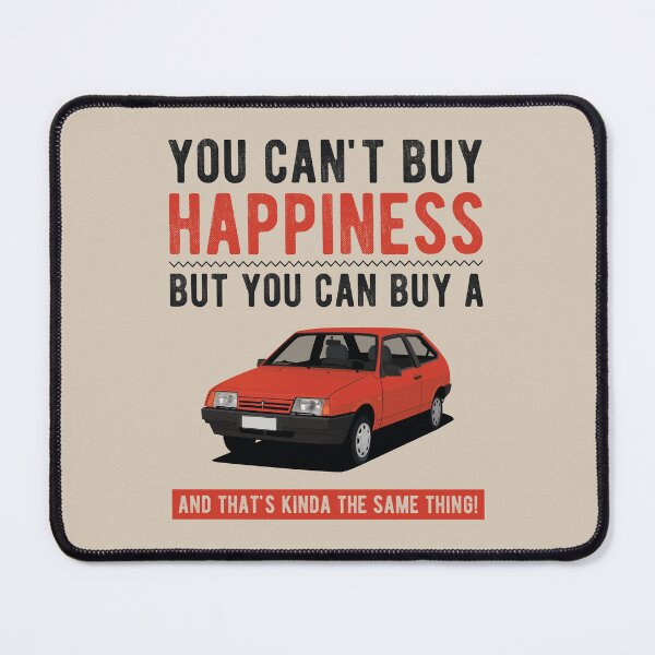 Item preview, You can't buy Happiness, but you can buy a Lada Samara, and that's kinda the same thing. designed and sold by knappidesign.