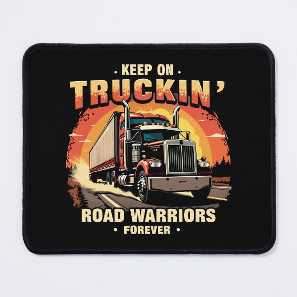 Item preview, Keep On Truckin’ – Road Warriors Forever Truck Driver Design designed and sold by DesignDoodleArt.