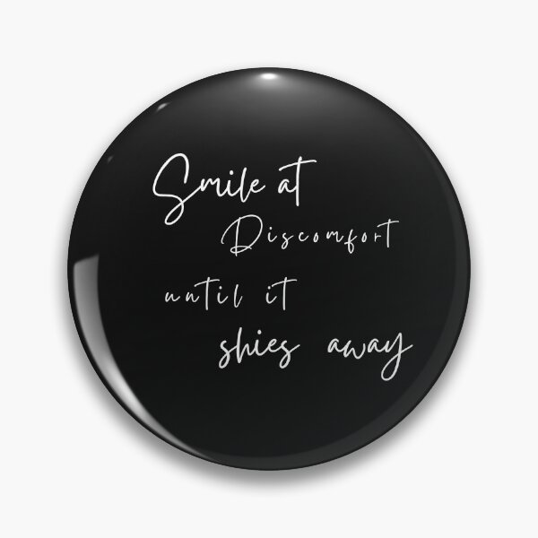 Item preview, Smile at Discomfort Until It Shies Away – Grace in the Face of Challenge designed and sold by ipot.