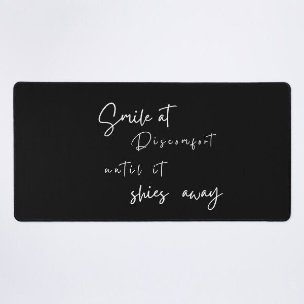 Item preview, Smile at Discomfort Until It Shies Away – Grace in the Face of Challenge designed and sold by ipot.