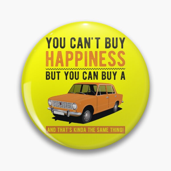 Item preview, You can't buy Happiness, but you can buy a Lada 1200, and that's kinda the same thing. designed and sold by knappidesign.