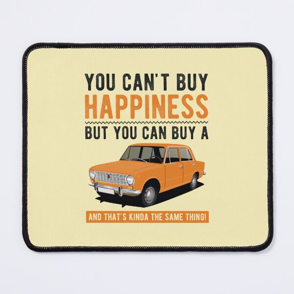Item preview, You can't buy Happiness, but you can buy a Lada 1200, and that's kinda the same thing. designed and sold by knappidesign.