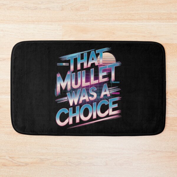 Item preview, That Mullet Was A Choice Barber Joke designed and sold by DomTeesHaven.