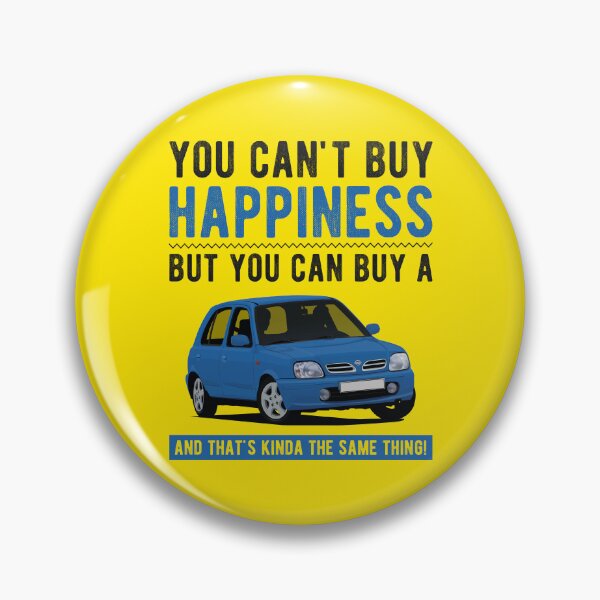 Item preview, You can't buy Happiness, but you can buy a Nissan Micra K11, and that's kinda the same thing. designed and sold by knappidesign.