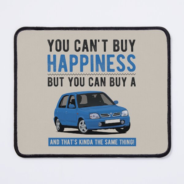 Item preview, You can't buy Happiness, but you can buy a Nissan Micra K11, and that's kinda the same thing. designed and sold by knappidesign.