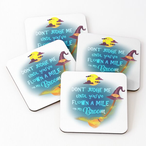 Item preview, Don't Judge Me Until You've Flown A Mile On My Broom designed and sold by TheMoonlightShop.