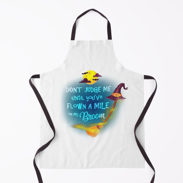 Item preview, Don't Judge Me Until You've Flown A Mile On My Broom designed and sold by TheMoonlightShop.