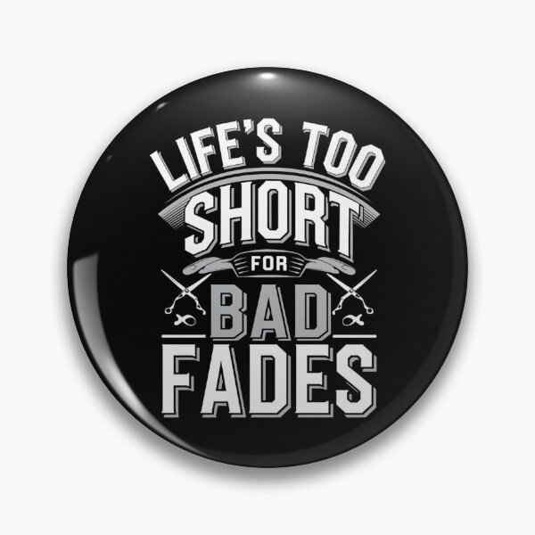 Item preview, Life's Too Short For Bad Fades Barber Joke designed and sold by DomTeesHaven.