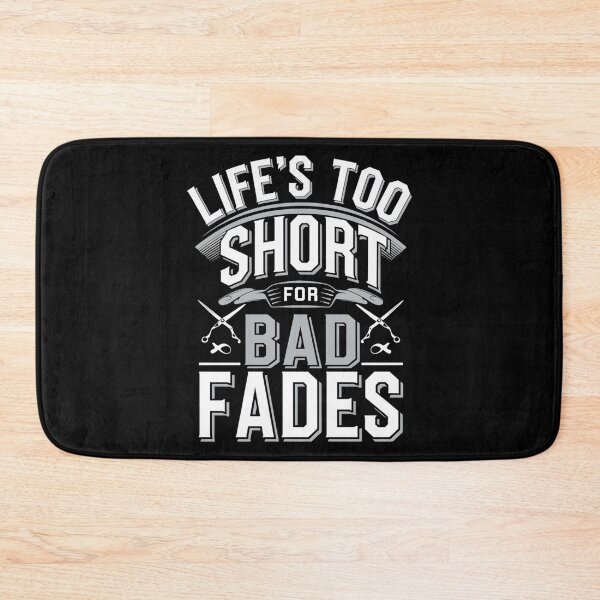 Item preview, Life's Too Short For Bad Fades Barber Joke designed and sold by DomTeesHaven.
