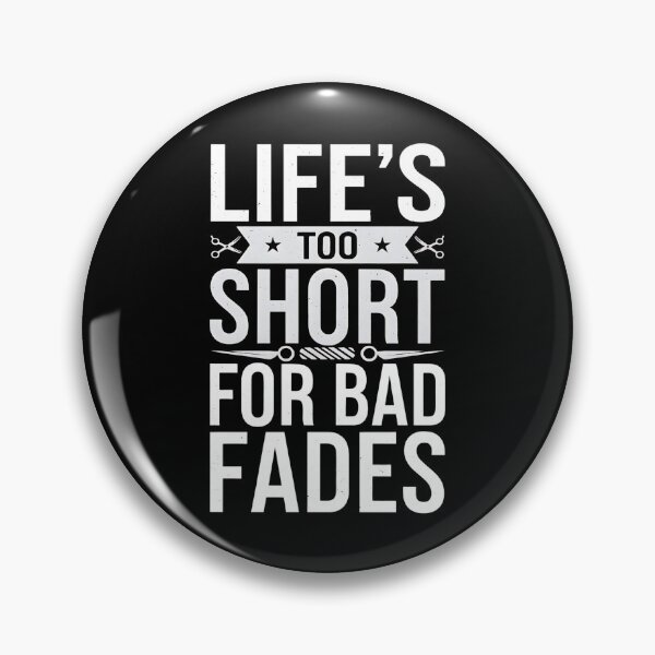 Item preview, Life's Too Short For Bad Fades Barber Joke designed and sold by DomTeesHaven.