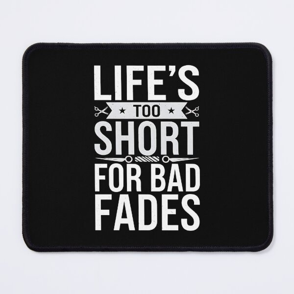 Item preview, Life's Too Short For Bad Fades Barber Joke designed and sold by DomTeesHaven.