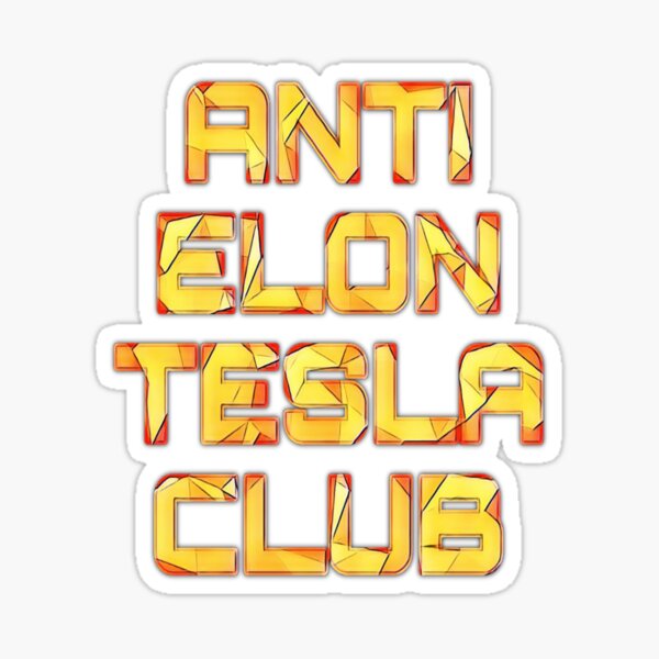 Item preview, Anti-Elon-Tesla-Club #3 designed and sold by creativerooney.