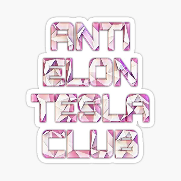 Item preview, Anti-Elon-Tesla-Club #6 designed and sold by creativerooney.