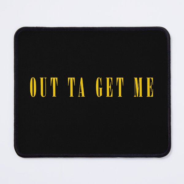 Item preview, Out Ta Get Me designed and sold by leAnomis.