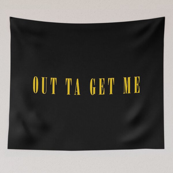 Item preview, Out Ta Get Me designed and sold by leAnomis.