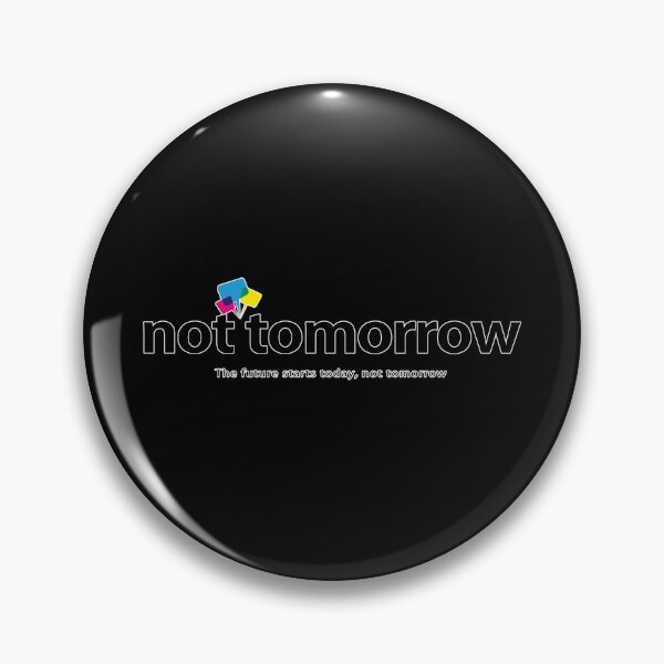 Item preview, The future starts today, not tomorrow  designed and sold by Vanich-Panich.