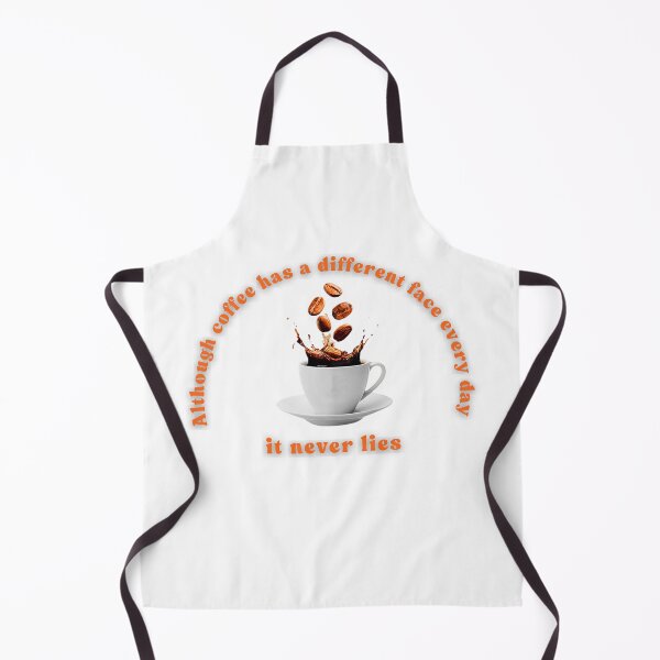 Item preview, Although coffee has a different face every day,it never lies designed and sold by Akhidrai.