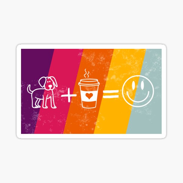 Dogs + Coffee = Happiness Sticker