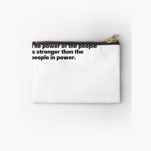 Item preview, The power of the people is stronger than the people in power - Democracy Quote designed and sold by Liberty Boulevard.