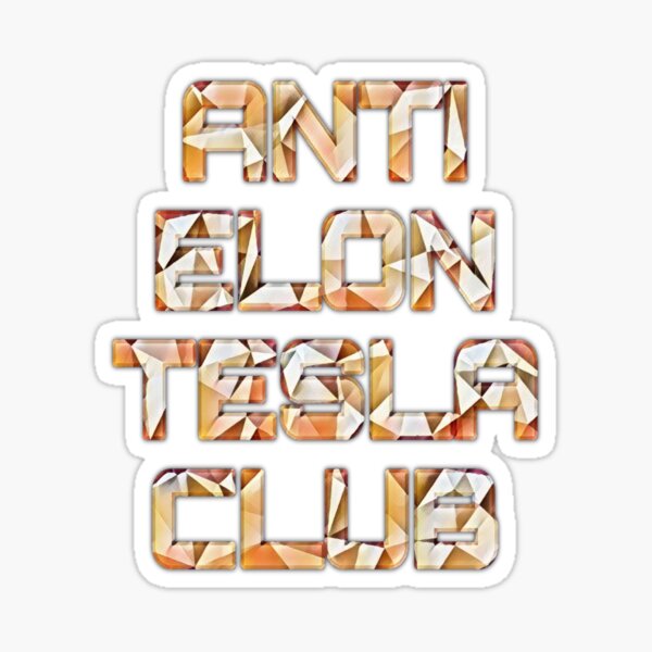 Artikel-Vorschau von Anti-Elon-Tesla-Club #7, designt und verkauft von creativerooney.
