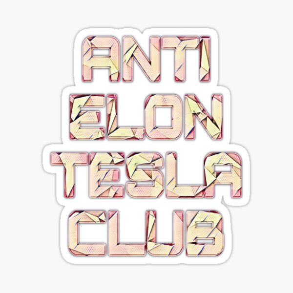 Item preview, Anti-Elon-Tesla-Club #8 designed and sold by creativerooney.