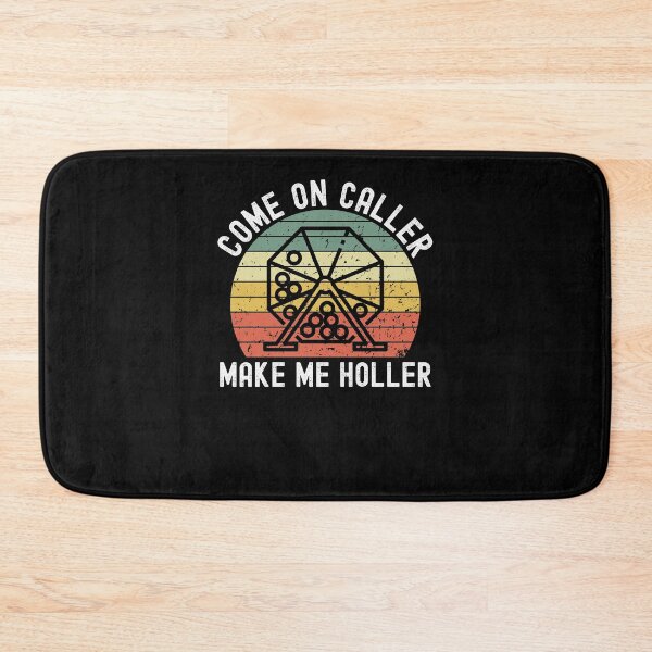Item preview, Retro Come on caller make me holler funny bingo player humor designed and sold by snowry.