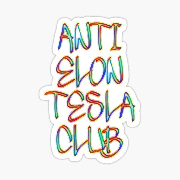 Item preview, Anti-Elon-Tesla-Club #12 designed and sold by creativerooney.