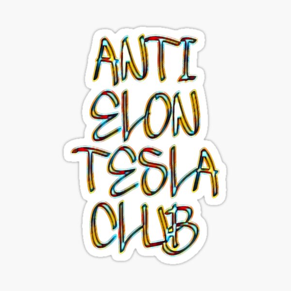 Item preview, Anti-Elon-Tesla-Club #14 designed and sold by creativerooney.