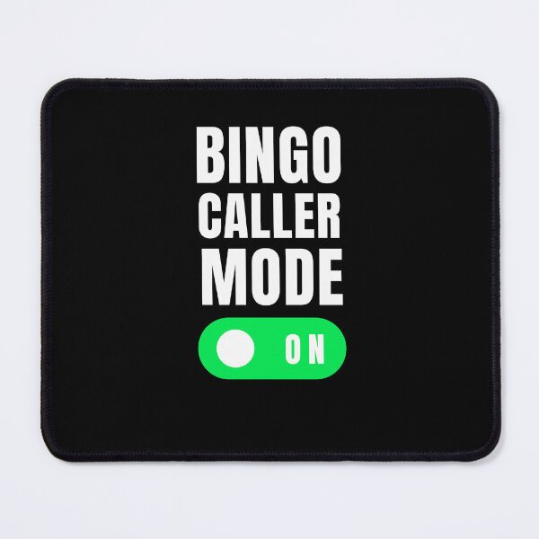 Item preview, Bingo caller mode on funny bingo player humor designed and sold by snowry.