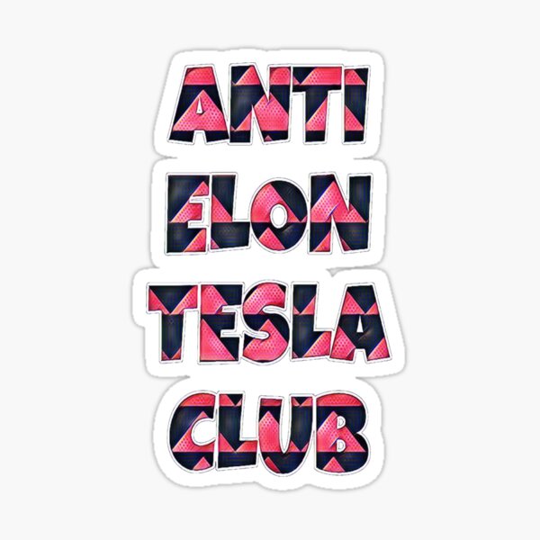Item preview, Anti-Elon-Tesla-Club #16 designed and sold by creativerooney.