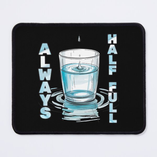 Item preview, Always Half Full Water Glass Positive Shirt designed and sold by JantarBee.
