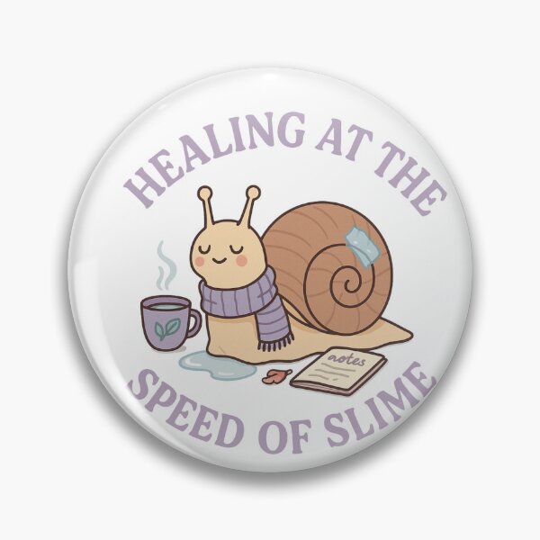Item preview, Healing at the Speed of Slime – Gentle Self-Care Snailcore Design designed and sold by Designeerguy.