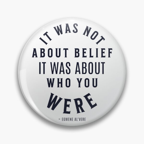 Item preview, Egwene Quote No. 1 designed and sold by Taveren-Tavern.