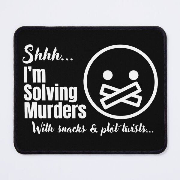 Item preview, Shhh… I’m Solving Murders... T-Shirt designed and sold by ActOutTees.