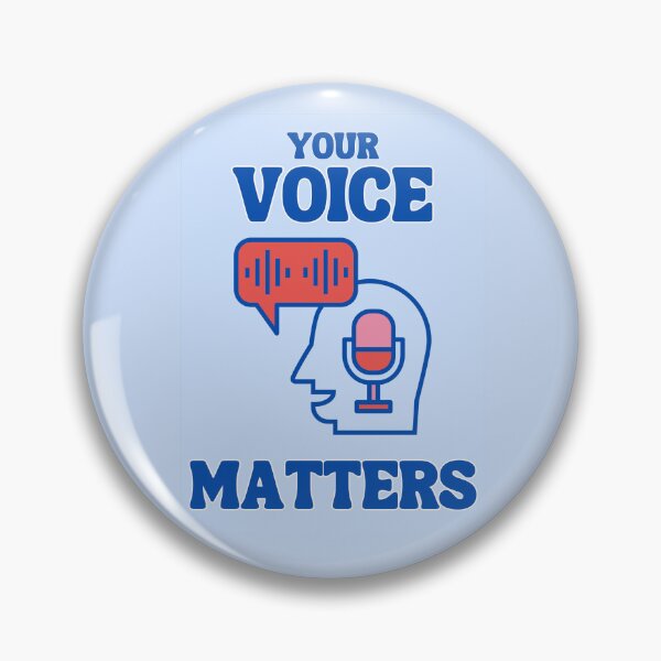 Item preview, Your Voice Matters designed and sold by jenberenson.