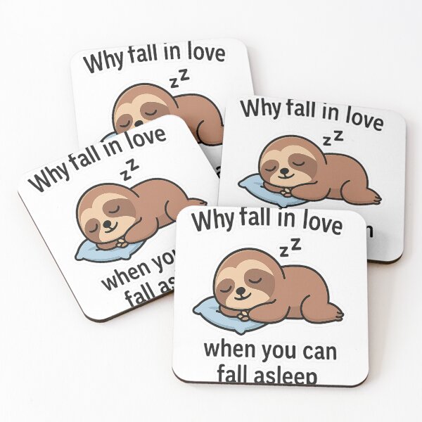 Aperçu de l'œuvre Why Fall in Love When You Can Fall Asleep – Funny Sloth Quote créée et vendue par TODPESIGN.